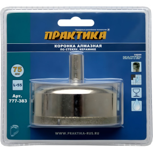 Коронка алмазная 75 мм (1 шт., стекло, керамика) Сделай сам ПРАКТИКА 777-383